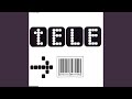 Tele (Extended Version)