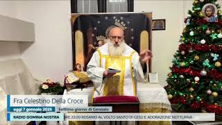 Omelia di fra Celestino della Croce 07 01 25