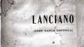 Nicola Centofanti: Marcia LANCIANO con immagini storiche della città