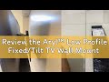 Review the Aryl™ Low Profile Fixed/Tilt TV Wall Mount