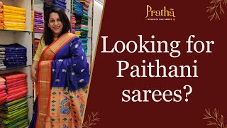 Looking for Paithani sarees?