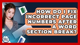How Do I Fix Incorrect Page Numbers After A Word Section Break Docs And Sheets Pro