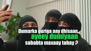 Gabdhaha guriga aay dhisaan ayeey dumiyaan ,sababta maxaay tahay ?