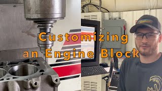 Customizing an Engine Block