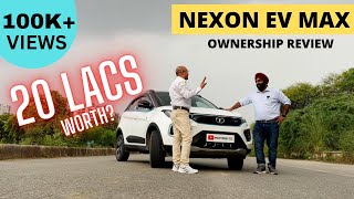 Tata Nexon EV Max Ownership Review. Is 20 Lakh Worth? - Honest Opinion