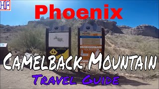 Phoenix, AZ | Camelback Mountain (TRAVEL GUIDE) | Episode# 10