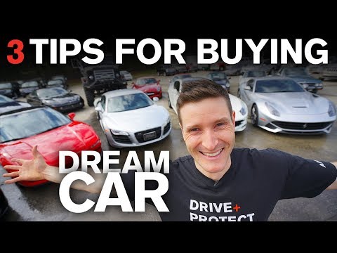 3 Tips Before Buying Your Dream Car! 3 Tips Before Buying Your Dream Car!