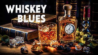 Whiskey Blues - Echoes of Pain and Power in the Soul-Stirring Sounds | Beauty of Blues