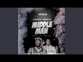 Middle Man (feat. Abramsoul)