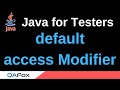 Java for Testers - Part 180 - default Access Modifier