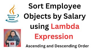 Sort Employee Objects by Salary in Java using Lambda Expression | Java 8 Lambda Comparator Example