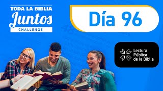 Día 96 | Toda la Biblia Juntos | Lorena Castellanos