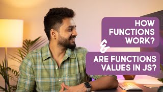 How Functions Work in JavaScript — Functional Programming Part 3