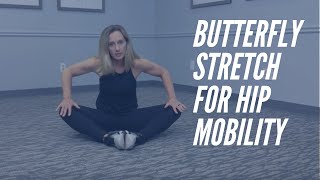 Butterfly Stretch for Better Hip Mobility - CORE Chiropractic