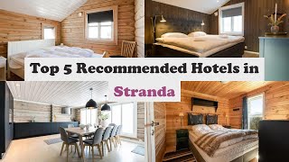Top 5 Recommended Hotels In Stranda | Top 5 Best 4 Star Hotels In Stranda