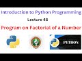 Python program to calculate factorial of a number| Python programming for beginners| VTU syllabus