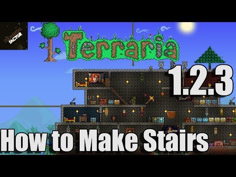 How To Make Stairs Terraria 1.2.3 | Terraria 1.2.3 Gameplay How To Make Stairs Terraria 1.2.3 | Terraria 1.2.3 Gameplay