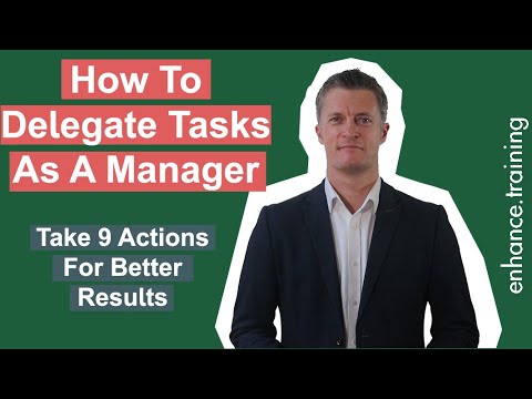 How to delegate tasks as a manager – take 9 steps for better results