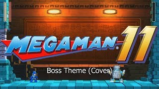 Mega Man 11 — Boss Theme (Cover)