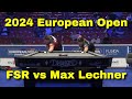 2024 European Open FSR vs Max Lechner