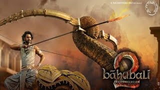 BahuBali The Conclusion 🔥 Full Movie HD | Prabhas | Rana Daggubatti | Anushka Shetty |