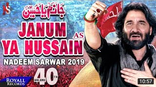 Nadeem Sarwar New Noha 2019 |  Janum Ya Hussain Janum