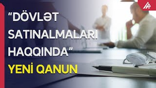 Prezident “Dövlət satınalmaları haqqında” yeni qanunu təsdiqlədi – APA TV