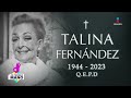 Recordamos la implacable trayectoria de Talina Fernández, Que en Paz Descanse | De Primera Mano