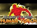 The Return of the Original Android Human Torch and Toro