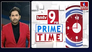 9PM Prime Time News | News Of The Day | 26-06-2022 | HMTV News