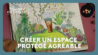 Pas de panique : Créer un espace protégé agréable - Silence, ça pousse ! 11 Janvier 2025