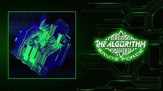 The Algorithm - Source Code [Brute Force (Code Source Bonus Tracks)]