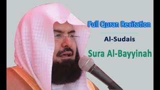 Full Quran Recitation By Sheikh Sudais | Sura Al Bayyinah