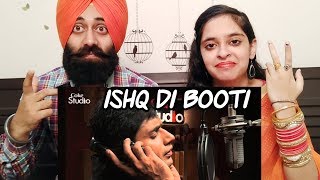 Indian Reaction on Ishq di Booti. Abrar-ul-Haq | Coke Studio Ft. PunjabiReel TV
