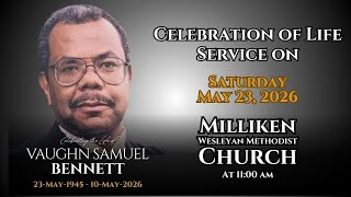 Celebration of Life Service for Vaughn Samuel Bennett