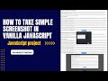 How to Take Simple Screenshot in Vanilla JavaScript | Capture Screenshot in JavaScript @ficoderit
