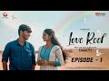 Love Reel | Web Series | Episode - 01 | Tamil  | Fayas & Dhanusha #trending #lovewebseries