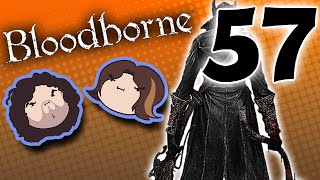 Bloodborne: Gummy Goodness - PART 57 - Game Grumps