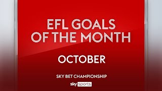 Sky Bet Championship Goal of the Month: October 2023