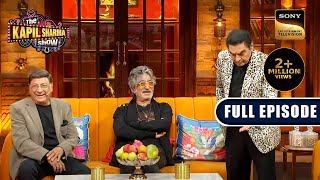 The Legends Of Comedy | Ep 285 | The Kapil Sharma Show | New Full Episode