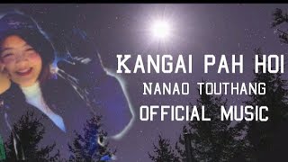 boinu kangai pah hoi || nanao toithang || official lyrical video