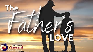 20221211 The Father's Love - Part 1