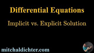Implicit vs. Explicit Solution