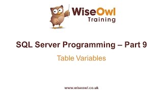 SQL Server Programming Part 9 - Table Variables