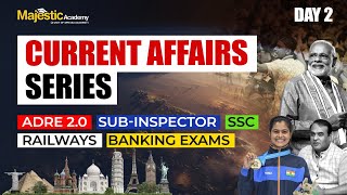 Current Affairs for ADRE 2.0 Exams 2024 | Day 2 | Important Questions | Majestic Academy