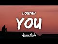 Louyah - You (Lyrics)