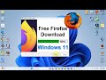 How to download Mozilla Firefox on Windows 11 - Free & Easy