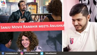 Sanju Movie Scene Reaction | Ranbir meets Anushka Sharma | Sanjay Dutt Bio Pic