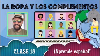 👡👔👜 La ROPA y los COMPLEMENTOS 👗👙👖 ¿Qué LLEVA? 📹 Clase de ESPAÑOL en DIRECTO 👑👓☂️ ELE A1-A2