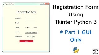 Registration Form Using Tkinter Python 3 - #Part 1 GUI Only
